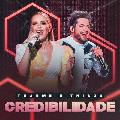 Credibilidade (Ao Vivo)/Thaeme & Thiago