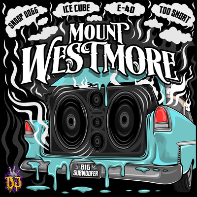 シングル/Big Subwoofer (Clean) (Single Version)/MOUNT WESTMORE／スヌープ・ドッグ／アイス・キューブ／E-40／Too $hort