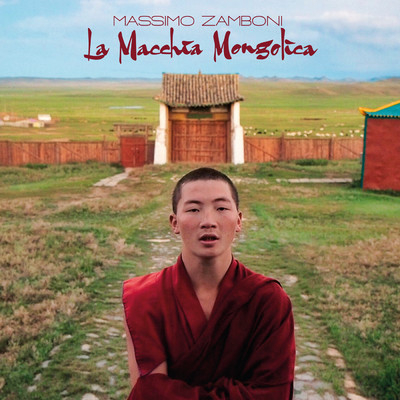アルバム/La Macchia Mongolica/Massimo Zamboni
