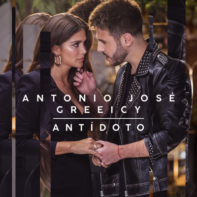 Antidoto/Antonio Jose／Greeicy