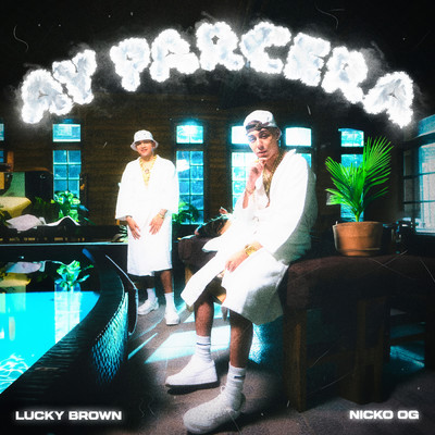 Ay Parcera (Explicit)/Lucky Brown／Nickoog Clk