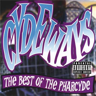 アルバム/Cydeways: The Best Of The Pharcyde (Explicit)/ファーサイド