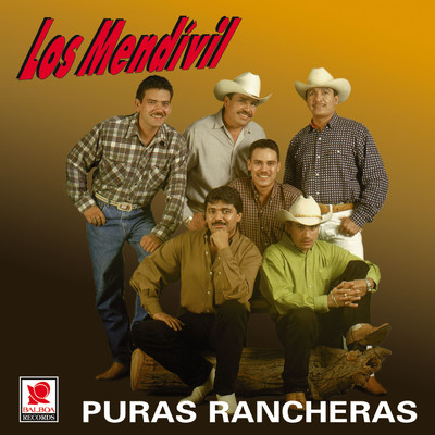 アルバム/Puras Rancheras/Los Mendivil