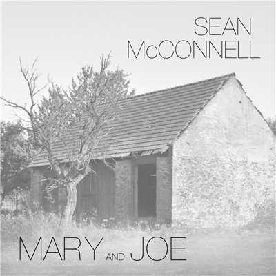 シングル/Mary And Joe/Sean McConnell
