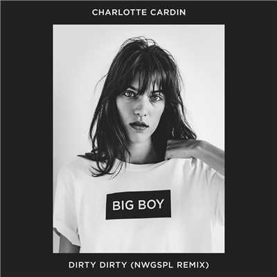 シングル/Dirty Dirty (NWGSPL Remix)/Charlotte Cardin