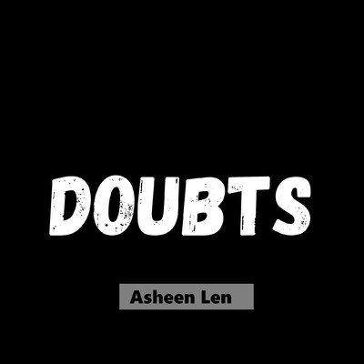 アルバム/Doubts/Asheen Len