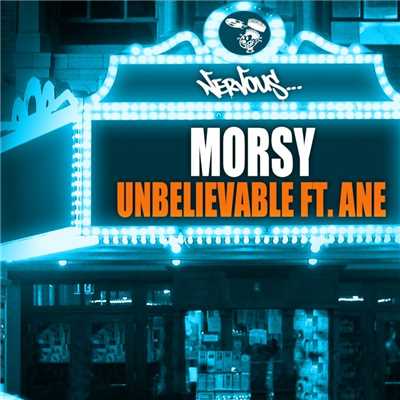 Unbelievable (feat. Ane) [Original Mix]/Morsy