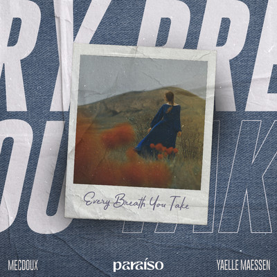 Every Breath You Take/Mecdoux & Yaelle Maessen