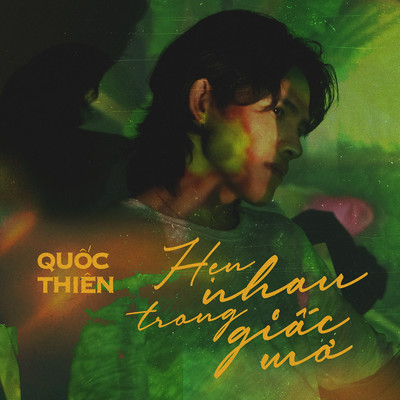 シングル/Hen Nhau Trong Giac Mo/Quoc Thien