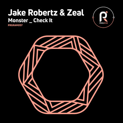 Monster ／ Check It/Zeal & Jake Robertz