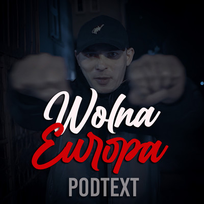 シングル/Wolna Europa/Mlody Podtext
