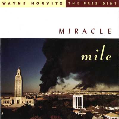 シングル/Miracle Mile/Wayne Horvitz