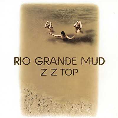アルバム/Rio Grande Mud/ZZ Top