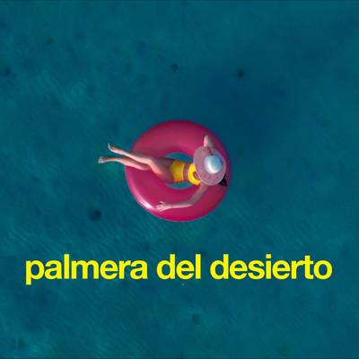 シングル/Palmera Del Desierto/Rawayana