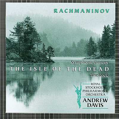 Rachmaninov : Symphonic Dances; The Isle of The Dead; The Rock/Royal Stockholm Philharmonic Orchestra