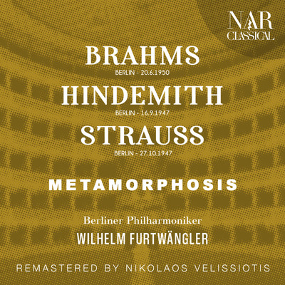 アルバム/BRAHMS, HINDEMITH, STRAUSS: METAMORPHOSIS/Wilhelm Furtwangler