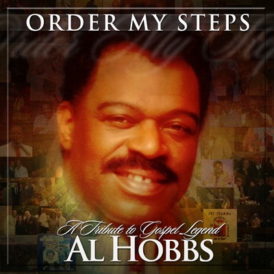 Order My Steps-A Tribute To Gospel Legend Al Hobbs/Various Artists