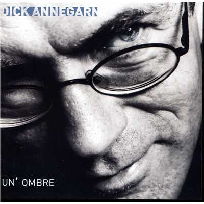 アルバム/Un'Ombre/Dick Annegarn