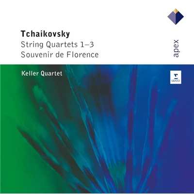 アルバム/Tchaikovsky: String Quartets Nos. 1 - 3 & Souvenir de Florence/Keller Quartett