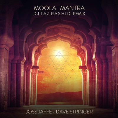 Moola Mantra (DJ Taz Rashid Remix)/Joss Jaffe & Dave Stringer