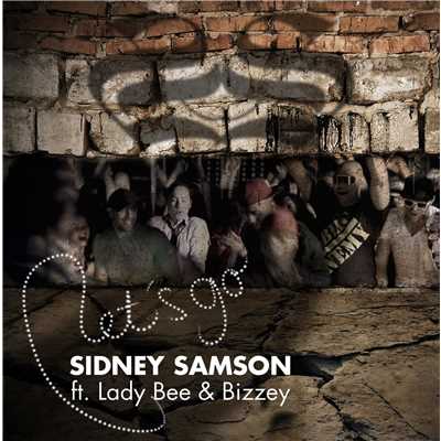 Let's Go (feat. Lady Bee & Bizzey) [Radio Edit]/Sidney Samson