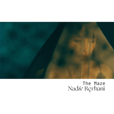 The Maze/Nadie Reyhani