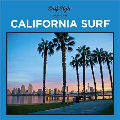 アルバム/SURF STYLE -CALIFORNIA SURF-/be happy sounds