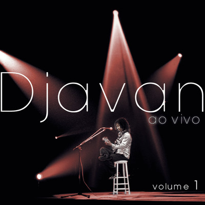 アルバム/Djavan Ao Vivo, Vol. 1/Djavan