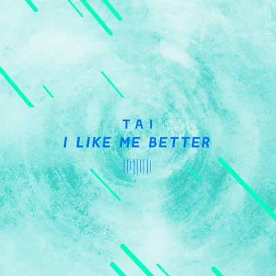 I Like Me Better (The ShareSpace Australia 2017)/Tai