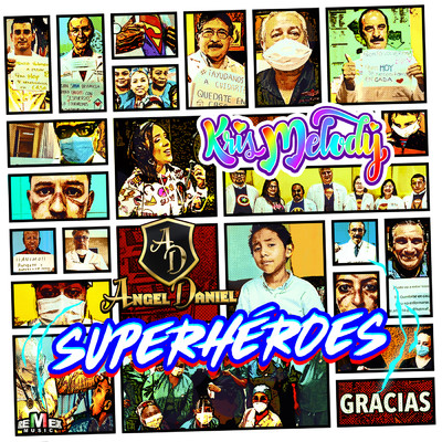 Superheroes/Kris Melody／Angel Daniel