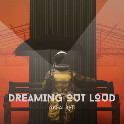 シングル/Dreaming Out Loud/永井凌