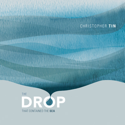アルバム/The Drop That Contained the Sea/Christopher Tin／ロイヤル・フィルハーモニー管弦楽団