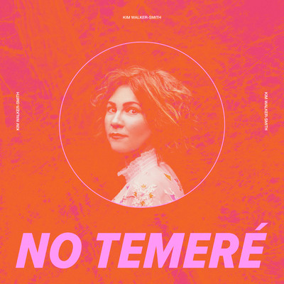 No Temere/Kim Walker-Smith