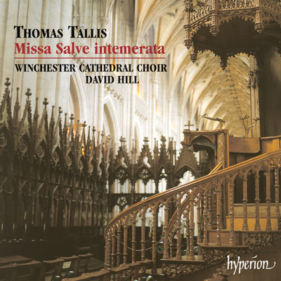 アルバム/Tallis: Missa Salve intemerata & Antiphons/ウィンチェスター大聖堂聖歌隊／デイヴィッド・ヒル
