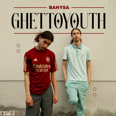 シングル/Ghetto Youth (Explicit)/BAHYSA