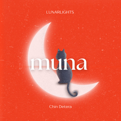 シングル/Muna (featuring Chin Detera)/LUNARLIGHTS