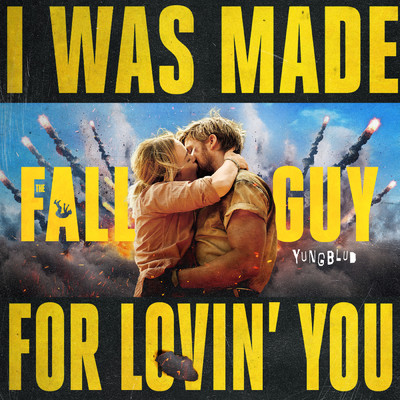 シングル/I Was Made For Lovin' You (from The Fall Guy)/ヤングブラッド