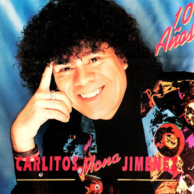 アルバム/10 Anos/Carlitos Jimenez