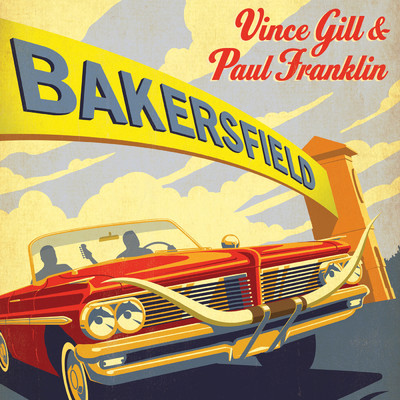 アルバム/Bakersfield/ヴィンス・ギル／ポール・フランクリン