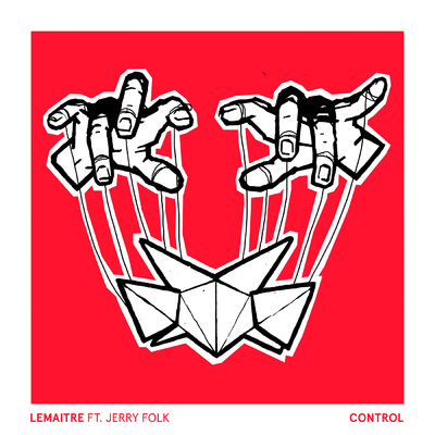 シングル/Control (featuring Jerry Folk)/Lemaitre