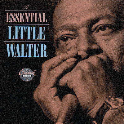 アルバム/The Essential Little Walter/リトル・ウォルター