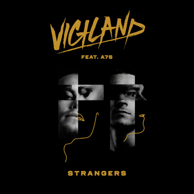 Strangers (featuring A7S)/ヴィジランド