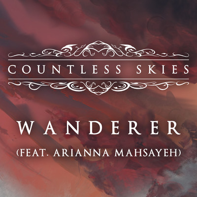 シングル/Wanderer (featuring Arianna Mahsayeh)/Countless Skies