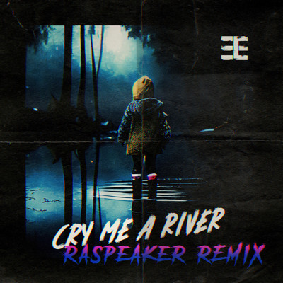 シングル/Cry Me A River/Tommee Profitt／Nicole Serrano