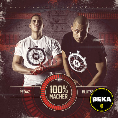 アルバム/100% Macher (Premium Edition)/Pedaz／BEKA