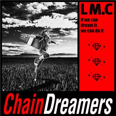 シングル/ChainDreamers/LM.C