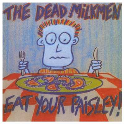 The Thing That Only Eats Hippies/The Dead Milkmen
