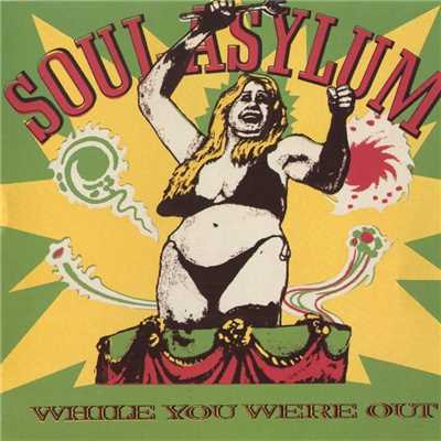 アルバム/While You Were Out/Soul Asylum