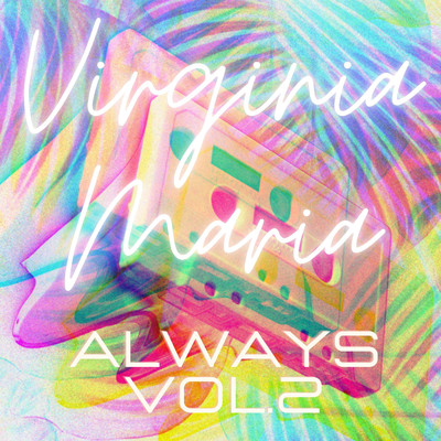 Always Vol.2/Virginia Maria