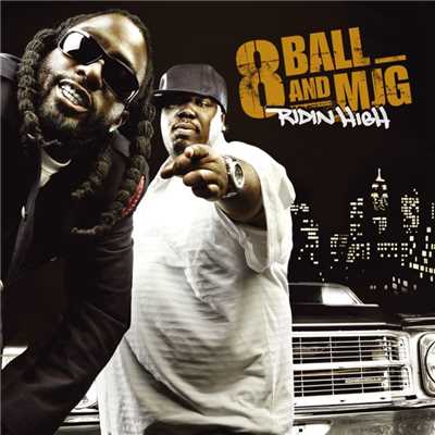 Relax and Take Notes (feat. Notorious B.I.G. & Project Pat)/8Ball & MJG